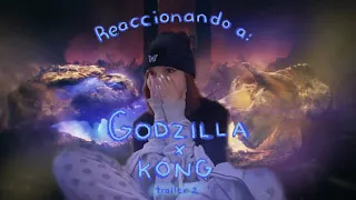 REACCIONANDO (otra vez) A GODZILLA X KONG "El nuevo imperio" TRAILER 2- by DPM