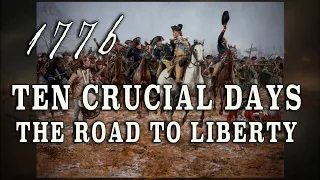 "Ten Crucial Days: The Road to Liberty" (2007) - Washington's Battle of Trenton Victory!