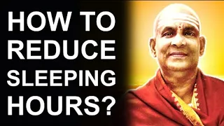 How To Reduce The Sleeping Hours Without Affecting Health? by Swami Sivananda