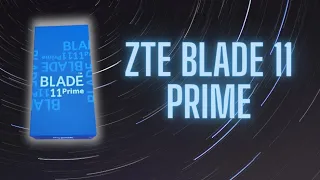 ZTE Blade 11 Prime LIVE Unboxing and First Impressions