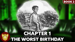 Chapter 1: The Worst Birthday | Chamber of Secrets