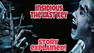 INSIDIOUS: THE LAST KEY (2018) STORY EXPLAINED