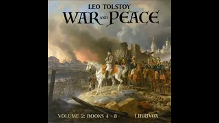 War and Peace, Volume 2 (Maude Translation) by Leo Tolstoy Part 3/3 | Full Audio Book