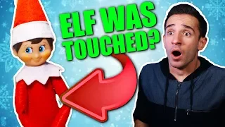 ELF ON THE SHELF IS REAL 9! DON'T TOUCH!
