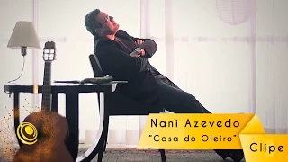 Nani Azevedo - Casa do Oleiro (Video Oficial)