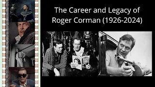 The Career and Legacy of Roger Corman