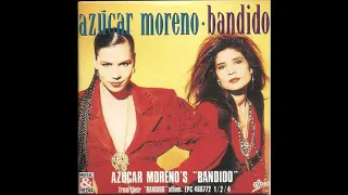 1990 Azúcar Moreno - Bandido (Deep Mix)