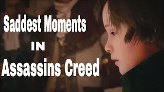 5 Assassin's Creed Sad moments || Saddest Deaths in Assassins creed