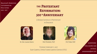 Protestant Reformation 500th Anniversary - Lecture 2