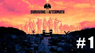 Хороший старт. Сложность 200%. Часть #1. Surviving the Aftermath.