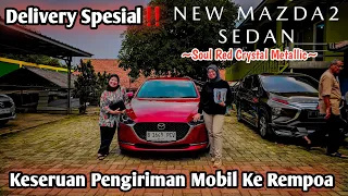 Delivery Spesial‼️ Mazda 2 Sedan | Warna Soul Red Crystal Metallic | Ke Rempoa