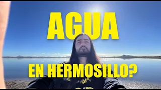 ¿Hay agua en Hermosillo? Vamos a averiguarlo 🤓