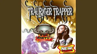 TRAURIGER TRAPPER (DJ Klein Edit)
