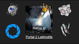 A Brief Guide to Some of Portal 2's Leitmotifs