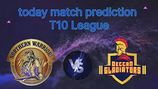 north warriors vs deccan gladiators Abu Dhabi T10 League 23th match today match prediction