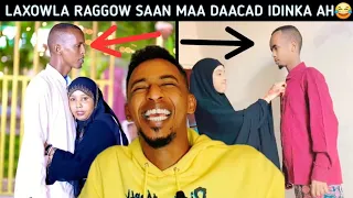 LAXOWLA RAGGOW SAAN MAA IDINKA DAACAD AH😂 | AR DUMAROW MARKAAN LEE NAGU QAATA HADAA XARFAAN TIHIIN😂