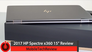 Early 2017 HP Spectre x360 15" Review