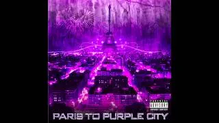 Purple City - "Paris To Purple City" [Official Audio]