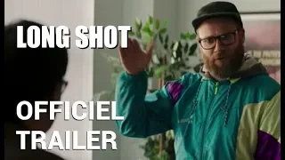 Long Shot | Officiel Trailer