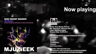 Gino Woody Bianchi - I'm Ready (Bianchi & J-Reverse Remix)