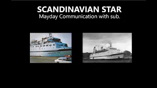 M/S Scandinavian Star MAYDAY call with subtitles and translation recording.