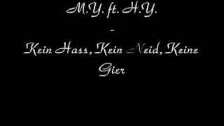 M.Y. ft. H.Y. - Kein Hass, Kein Neid, Keine Gier