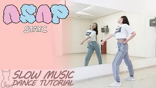 STAYC(스테이씨) 'ASAP' Dance Tutorial | Mirrored + SLOW MUSIC