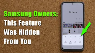 Hidden Feature Every Samsung Galaxy Owner Should Know in Gallery App (S21, Note 20, S20, A71, etc)