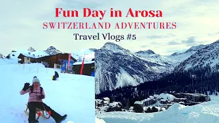 Travel Vlog #5. Our Arosa Trip | Switzerland Adventures | Beautiful Places in Switzerland