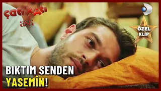 Yasemin, Bıktım Senden! - Çatı Katı Aşk Özel Klip