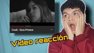 video reacción a (CRUSH) de ITZZA PRIMERA /Robintin R