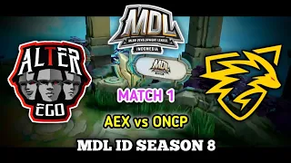 AEX vs ONCP Match 1 - Alter Ego X vs Onic Prodigy Game 1 - MDL ID SEASON 8