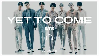 BTS (방탄소년단) - Yet To Come (The Most Beautiful Moment) [8D AUDIO] 🎧USE HEADPHONES🎧