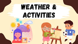 How to talk about types of weather & different activities | English learning for beginners