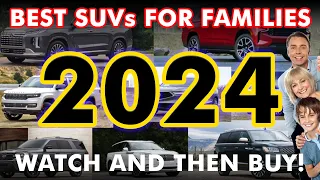 TOP 25 BEST FAMILY SUVs of 2024 | WATCH BEFORE YOU BUY!