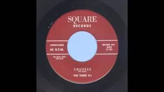 The Three D's - Squeeze - Rockabilly 45