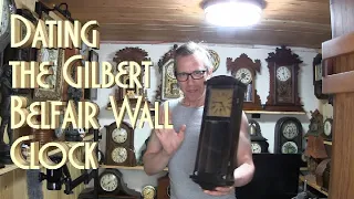 Gilbert Belfair Clock Repair 1 Intro and Dating