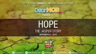 Dear MOR: "Hope" The Jasper Story 11-01-19