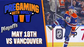 FORCING GAME 7 - Game 6 | PREGAMING WITH BORDZY - May 18th, 2024