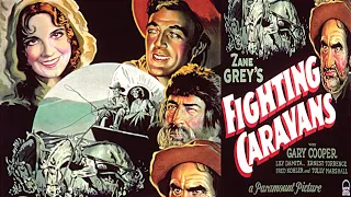 Fighting Caravans | 1931 | Gary Cooper | Full Western Movie | HD | English | Lili Damita