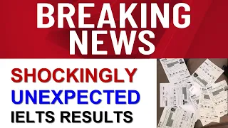 Breaking News: Shockingly UNEXPECTED IELTS Results By Asad Yaqub