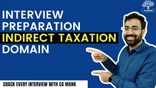 Interview Preparation for Indirect Taxation || How to Prepare for Big 4 Interview?