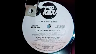 THE S.O.S.  BAND - TELL ME IF YOU STILL CARE ( INSTRUMENTAL VERSION )