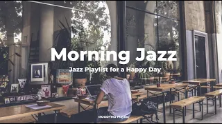 [Playlist.7] 기분 좋은 재즈와 함께 하루를 시작하는, 아침 감성 재즈 플레이리스트 🎵 | Morning Jazz | Uplifting Mood | Cafe |