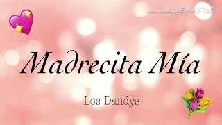 madrecita mia los dandys letra