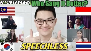 SPEECHLESS (NAOMI SCOTT) // WHO SANG IT BETTER?  INDONESIA vs MALAYSIA vs KOREA vs THAILAND?