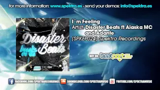 Disaster Beats feat Alaska MC and Adante - I´m Feeling