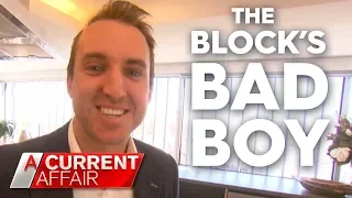 The Block's new Bad Boy | A Current Affair
