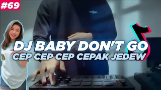 DJ BABY DON'T GO TIKTOK REMIX SANTUY FULL BASS