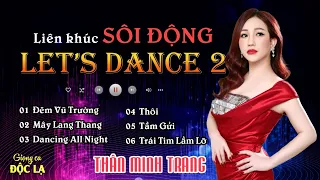 Cha Cha Cha Đẳng Cấp 2023- Thân Minh Trang (Giọng ca Đa Thể Loại) | lk Cha Cha Cha Hay Nhất